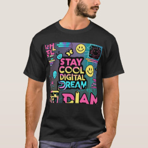 ステイクールデジタルドリーム Tシャツ