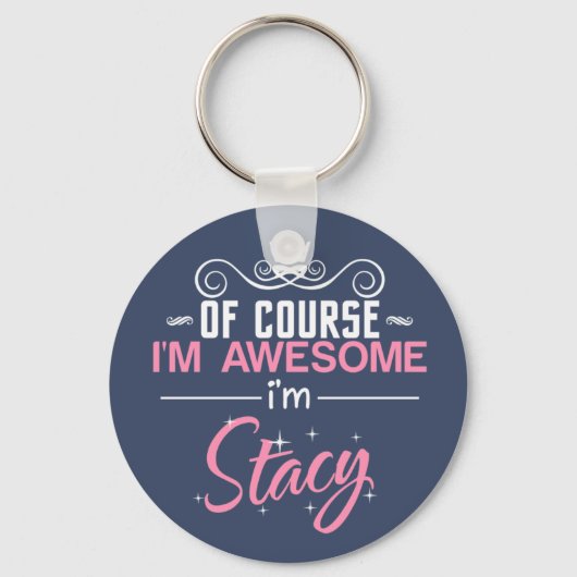 ステイシーもちろん私素晴らしはステイシー・キーチェーン キーホルダー (正面)