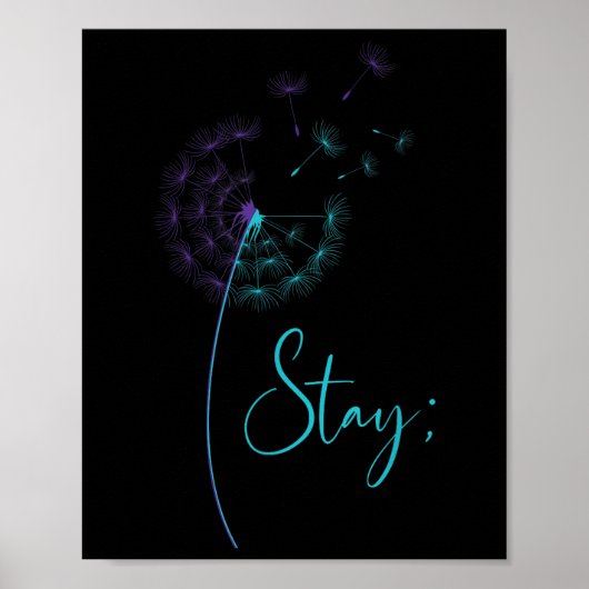 ステイセミコロンティール(緑がかった色)&;パープルタンデリオン自殺 ポスター (正面)