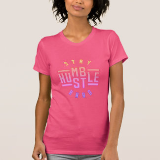 ステイハンブルハッスル懸命Tシャツ Tシャツ