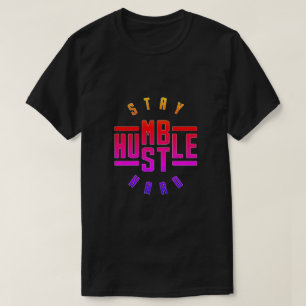 ステイハンブルハッスル懸命Tシャツ Tシャツ