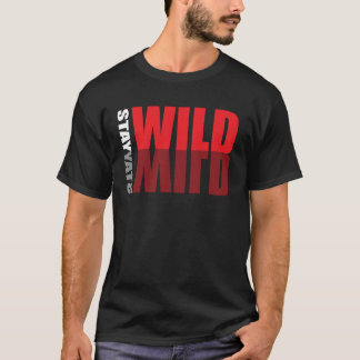 ステイワイルドアドベンチャー自然引用文Tシャツ Tシャツ