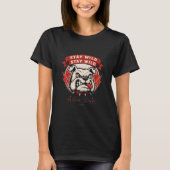 ステイワイルド・ブルドッグTシャツ Tシャツ (正面)