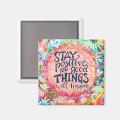 ステイ前向きかわいらし感動的引用文トレンディー マグネット (正面/裏面)