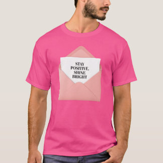 ステイ前向きシャインブライト – ピンクエンベロープTシャツ Tシャツ
