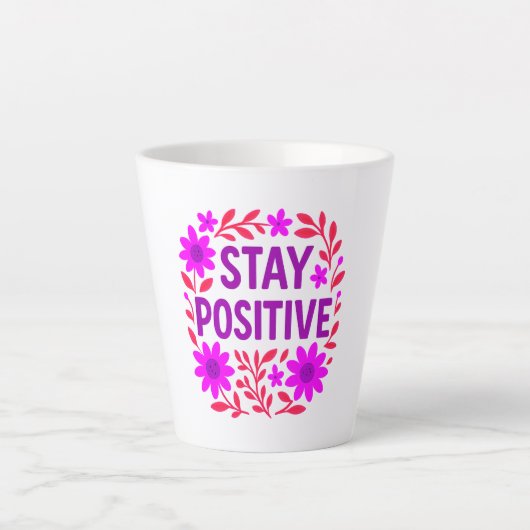 ステイ前向きフローラやる気を起こさせる引用文 カフェラテマグ (正面)