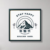 ステイ幸せ、大きい石懸命..キャンバス キャンバスプリント (正面)