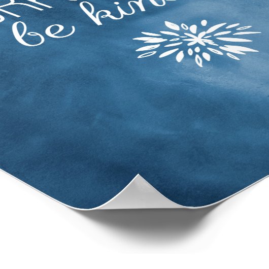 ステイ謙虚、仕事の懸命、親切な青い水色 ポスター (角)