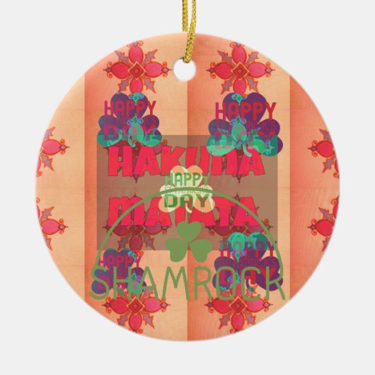 ステイ賛美ハッピーサンテパトリックの日ハクナマタ セラミックオーナメント (正面)