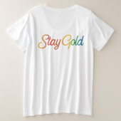 ステイ金ゴールド数々の – カラー感動的タイポグラフィ プラスサイズTシャツ (デザイン裏面)
