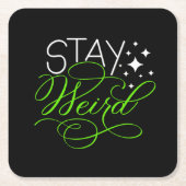 ステイ風変わりコズ予測できなやる気を起こさせる引用文 スクエアペーパーコースター (正面)