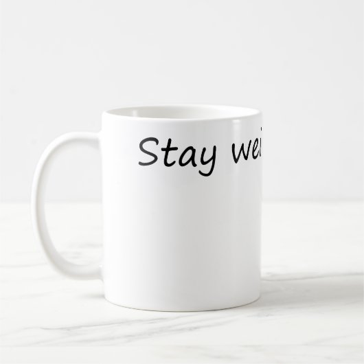 ステイ風変わり-おもしろい&ユニーク コーヒーマグカップ (左)