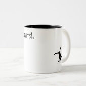 ステイ風変わり-おもしろい&ユニーク ツートーンマグカップ (正面右)