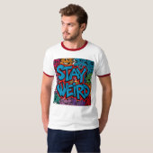 ステイ風変わり- Graffiti Streetwear Graphic Tシャツ (正面フル)