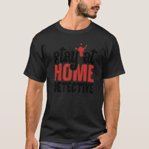 ステイ・アット・ホーム探偵 真の犯罪 シリアルキラー S Tシャツ