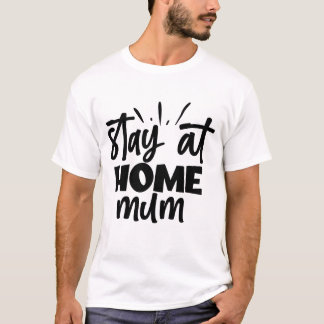 ステイ・アット・ホーム・ママ かわいい手描きTシャツ Tシャツ