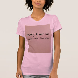 ステイ・ヒューマン・ウィメンズTシャツ Tシャツ