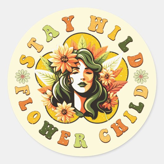 ステイ・ワイルドフラワーチャイルド ラウンドシール (正面)