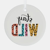 ステイ・ワイルド ガラスオーナメント (裏面)