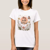 ステイ ワイルド ソフト ソウル Tシャツ (正面)