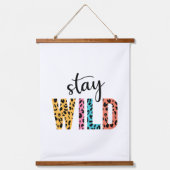 ステイ・ワイルド 吊り下げ型タペストリー (正面)