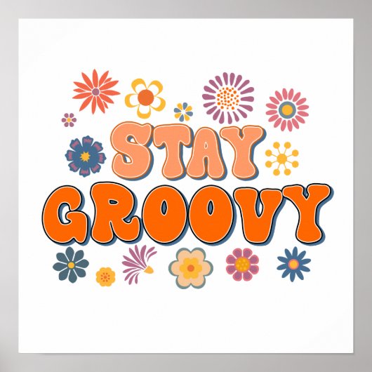 ステイGroovyフラワーパワー60のレトロ ポスター (正面)