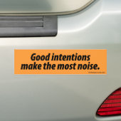 ステッカー: よい意思はほとんどの騒音を作ります バンパーステッカー (車上)