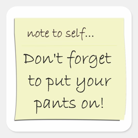 ステッ忘れクにズボンを貼らないで スクエアシール (正面)