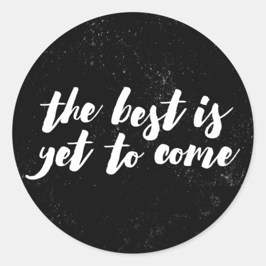 ステッ最高のクにはまだ来ない – 黒 ラウンドシール (正面)