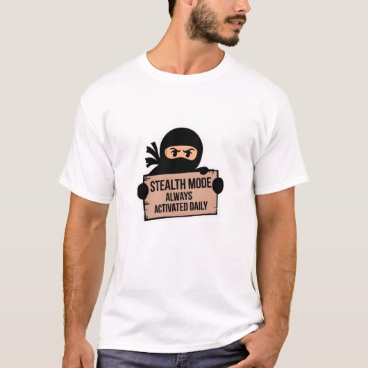 ステルスモード常に毎日有効 Tシャツ (正面)
