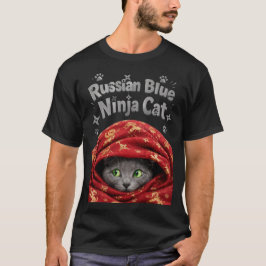 ステルス性とでんぷん質:ロシアンブルーの忍者猫 Tシャツ