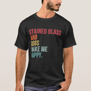 ステンドグラスと犬は私を幸せにするおもしろい Tシャツ