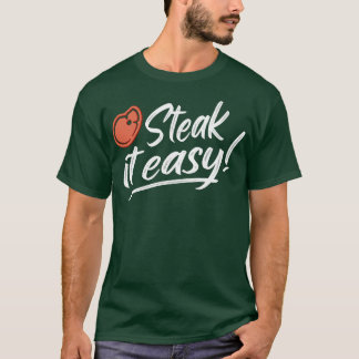 ステーキイット簡単BBQグリルグおもしろいリギフト Tシャツ