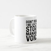 ストアマネージャーの声を使わせないで コーヒーマグカップ (正面左)