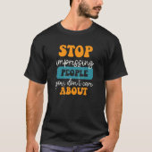ストップ人に思い付気にける Tシャツ (正面)