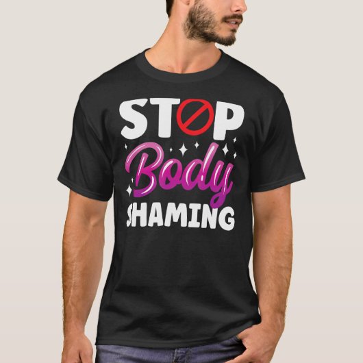 ストップ体の恥ずかしい外観の終了 Tシャツ (正面)