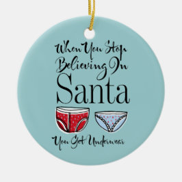 ストップ信じサンタ下着オーナメント セラミックオーナメント