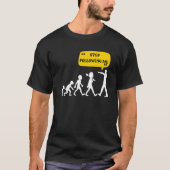 ストップ後を追進化論ジョーク皮肉 Tシャツ (正面)