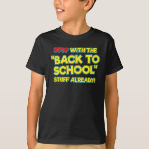 ストップ既に新学期物 Tシャツ