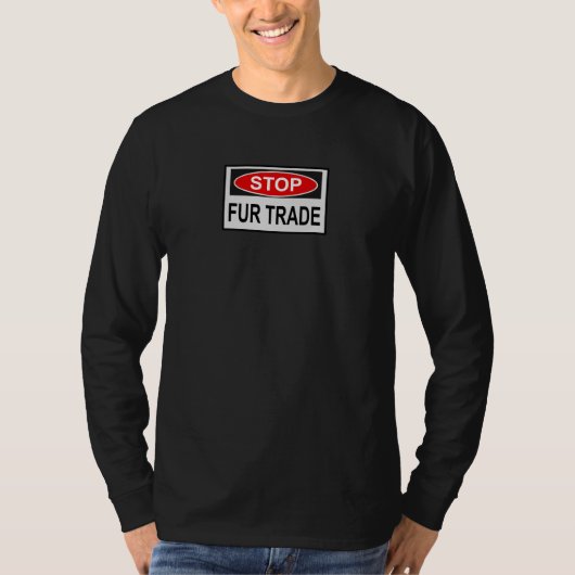 ストップ毛皮貿易赤字 Tシャツ (正面)