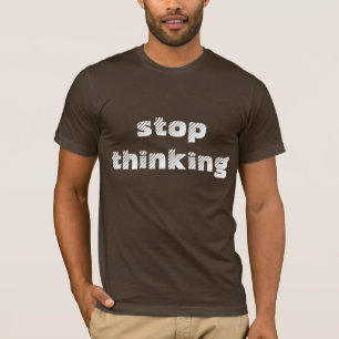 ストップ考えるTシャツは茶色 Tシャツ