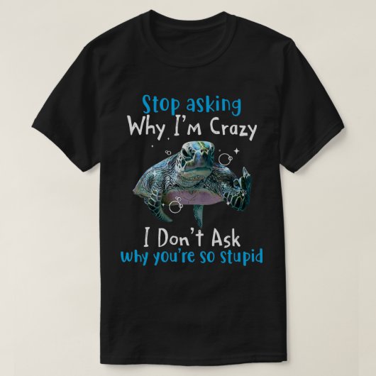 ストップ頼の理由は熱狂する海おもしろい亀 Tシャツ (デザイン正面)