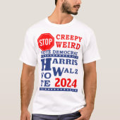 ストップ風変わりCreepy Vote Harris Walz 2024 LT ユニセックス Tシャツ (正面)