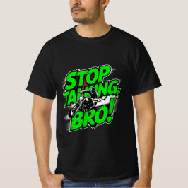 ストップ・トーキング・ブロ - 大胆なアティチュードTシャツ トリブレンド Tシャツ