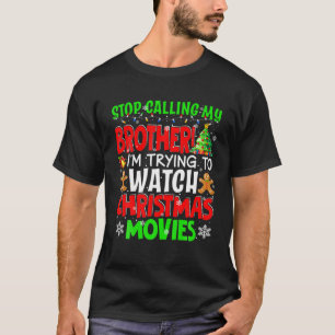 ストップCalling My Brother Clistams Movies おもしろいMov Tシャツ