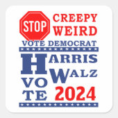 ストップCreepy 風変わり Vote Harris Walz 2024 スクエアシール (正面)