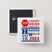 ストップCreepy Vote 風変わり Harris Walz 2024バッジ 缶バッジ (正面&裏面)