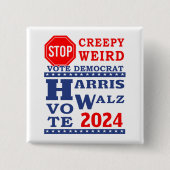 ストップCreepy Vote 風変わり Harris Walz 2024バッジ 缶バッジ (正面)