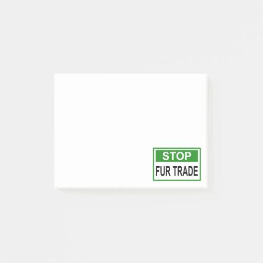 ストップFur Trade Sign Green ポストイット (正面)