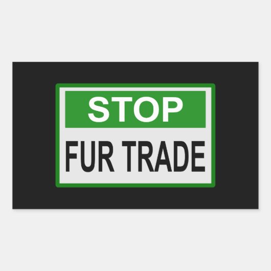 ストップFur Trade Sign Green 長方形シール (正面)